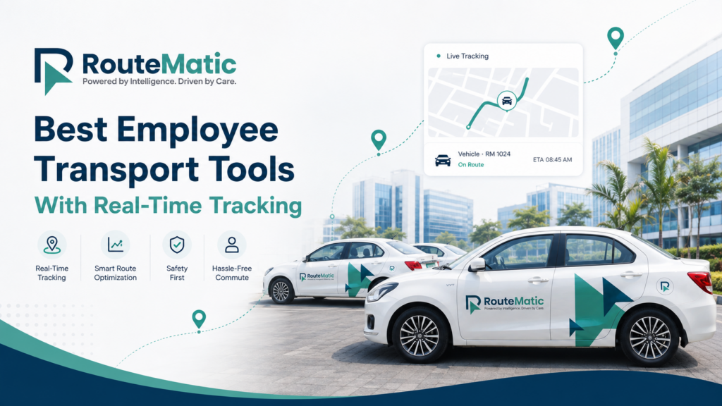 Best employee transport tools with real-time tracking using RouteMatic cars