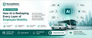 Routematic webinar on how AI is reshaping employee mobility